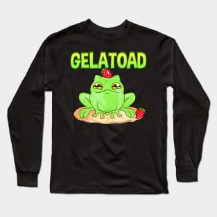 Gelatoad | Funny Food Lover Gifts | Jelly Amphibious Frog Long Sleeve T-Shirt